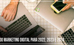 Tendências do Marketing Digital para 2022, 2023 ou 2024? Como a Good Ads imagina o futuro do marketing online