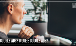 O que é Google Ads? Como fazer Google Ads?  Porque escolher uma agência e não fazer sozinho